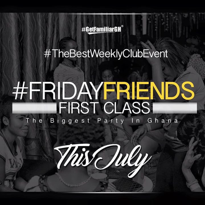GetFamiliarGH's tweet photo. #BringBackFridayFriends #BiggerAndBetter #VVIP 💯💯 powered by #GetFamiliarGh https://t.co/xg744zvnJv