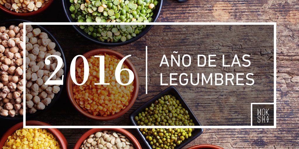 MokshaJournal's tweet photo. El 2016 fue declarado Año Internacional de las #Legumbres por la #ONU . Para + info: https://t.co/njK3CKvup3 https://t.co/D6XMtGckB5