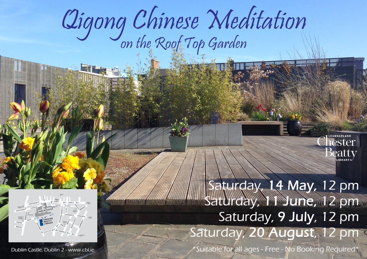 Enjoy some free Qigong this Saturday at 12 noon on the Rooftop Garden at the Chester Beatty Library. See you there!