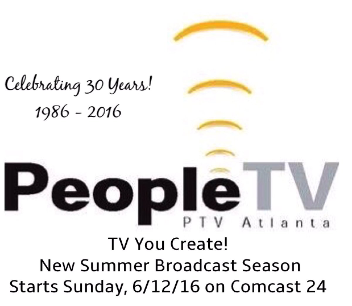 #TVYouCreate #PeopleTVAtlanta New Summer Broadcast Season Starts Sun 6/12/16 on #Comcast24