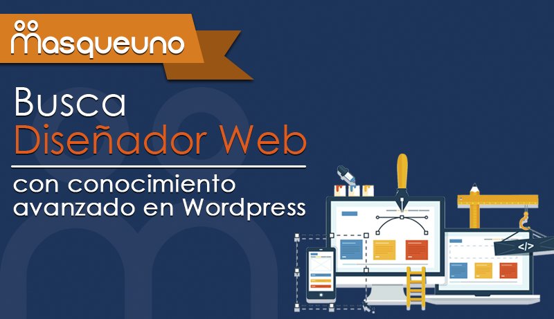 Masqueno busca Diseñador-Desarrollador Web con disponibilidad inmediata, fulltime. bit.ly/1rbwpFf