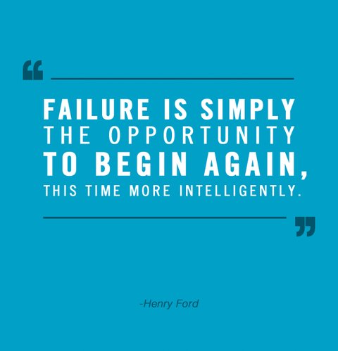 Sometimes your failures teach you more lessons than your wins !!!
