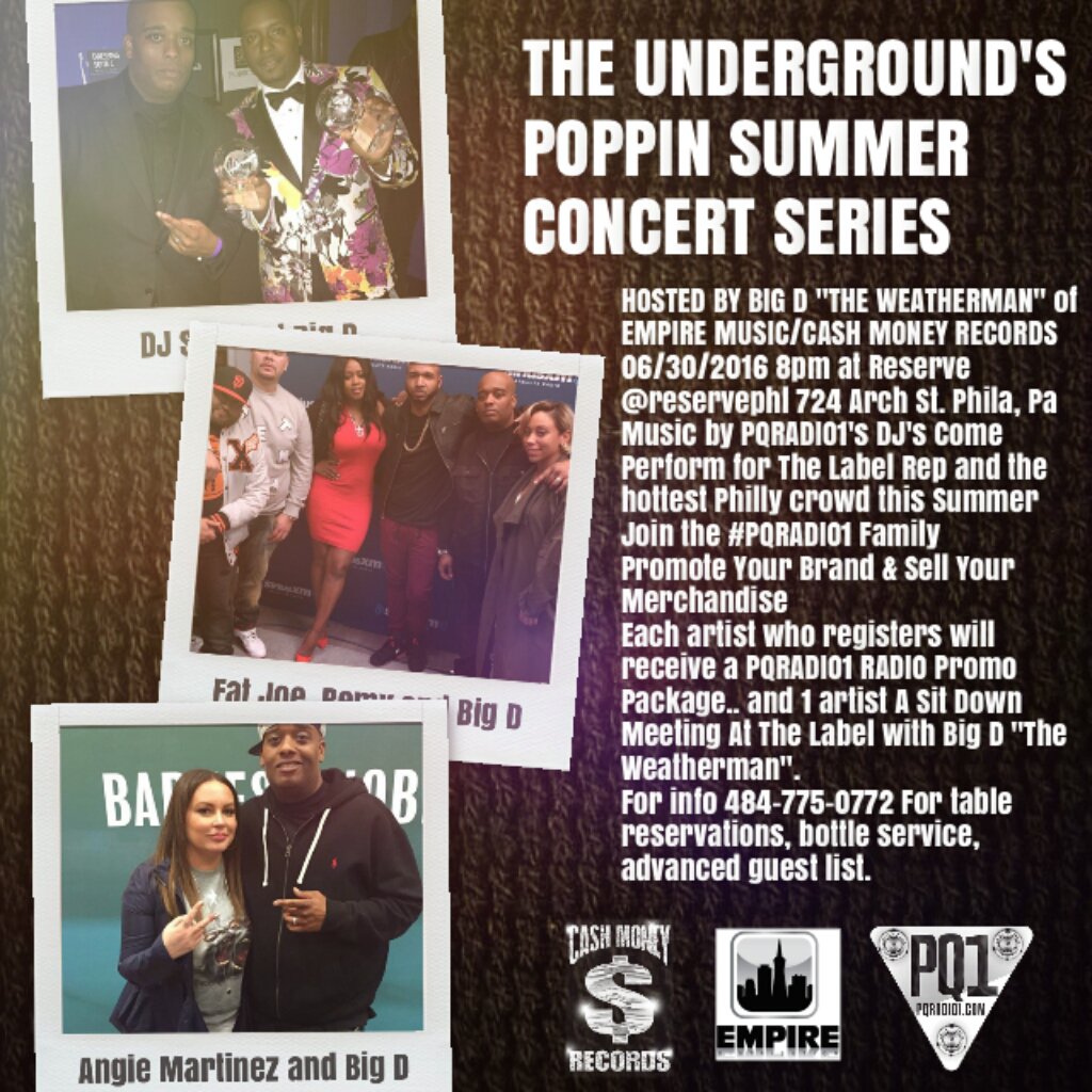 THE UNDERGROUND'S POPPIN HOSTED BY BIG D @dtheweatherman of EMPIRE MUSIC/CASH MONEY RECS 6/30 8p @reservephl