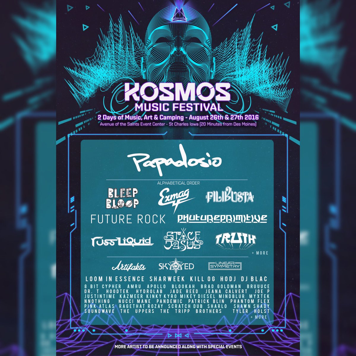 #ICYMI THE 2016 KOSMOS LINEUP 

w/<a href="/papadosio/">Papadosio</a>, <a href="/truthdubstep/">T R U T H</a> @SpaceJesusBASS <a href="/futurerockband/">Future Rock</a> <a href="/phutureprimitiv/">Phutureprimitive</a> &amp; MORE