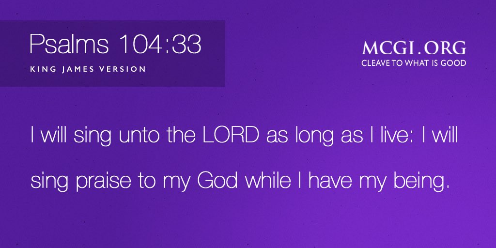 mcgidotorg's tweet image. I will sing unto the LORD as long as I live!

Read and share the beauty of God's words. Follow us on IG: @mcgidotorg