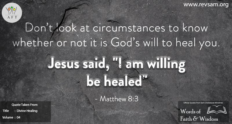 connect2jeevan's tweet photo. Circumstances don’t reveal God's will. His word says He’s willing to heal. https://t.co/UzpMarnZF4 #revsam #healing https://t.co/2JgKSkOV6K