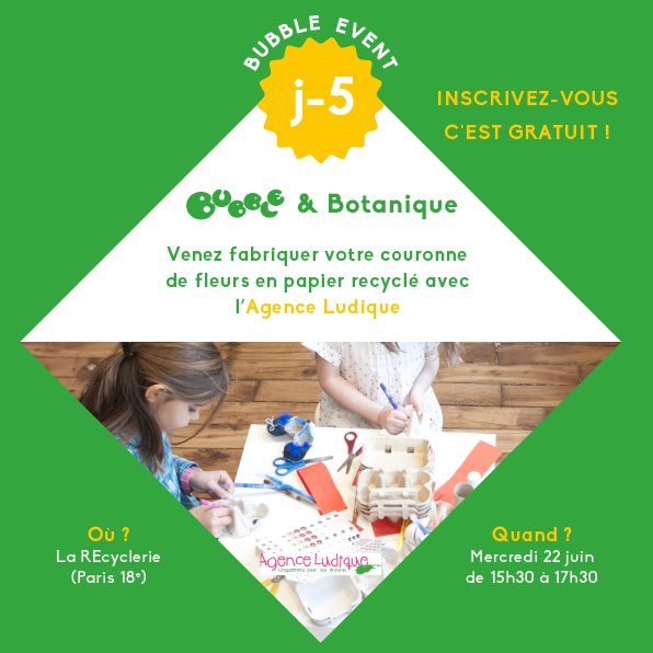 Team_Bubblemag's tweet photo. Au prochain #Bubbleevent, profitez d’un atelier créatif et 100% écolo avec l’Agence Ludique https://t.co/f7pyBDKT1u https://t.co/Yu8tCU4mlc