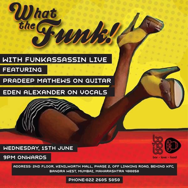 bonoboBandra's tweet photo. First edition of ‘What the Funk’ tonight- @FunkAssMusic with #PradeepMathews on guitar &amp; #EdenAlexander on vocals https://t.co/xBpePR7MKM