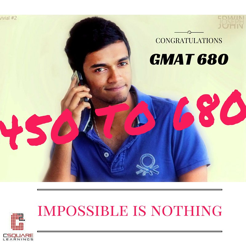 CsquareLearning's tweet image. Congrats Edwin Joseph for 680 on #GMAT, Hard working and perseverance always reaps the result. #MBA