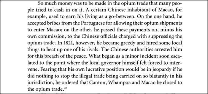 Chinese go-betweens in Macau bribed both Chinese and Portuguese officials to allow opium shipments go through.