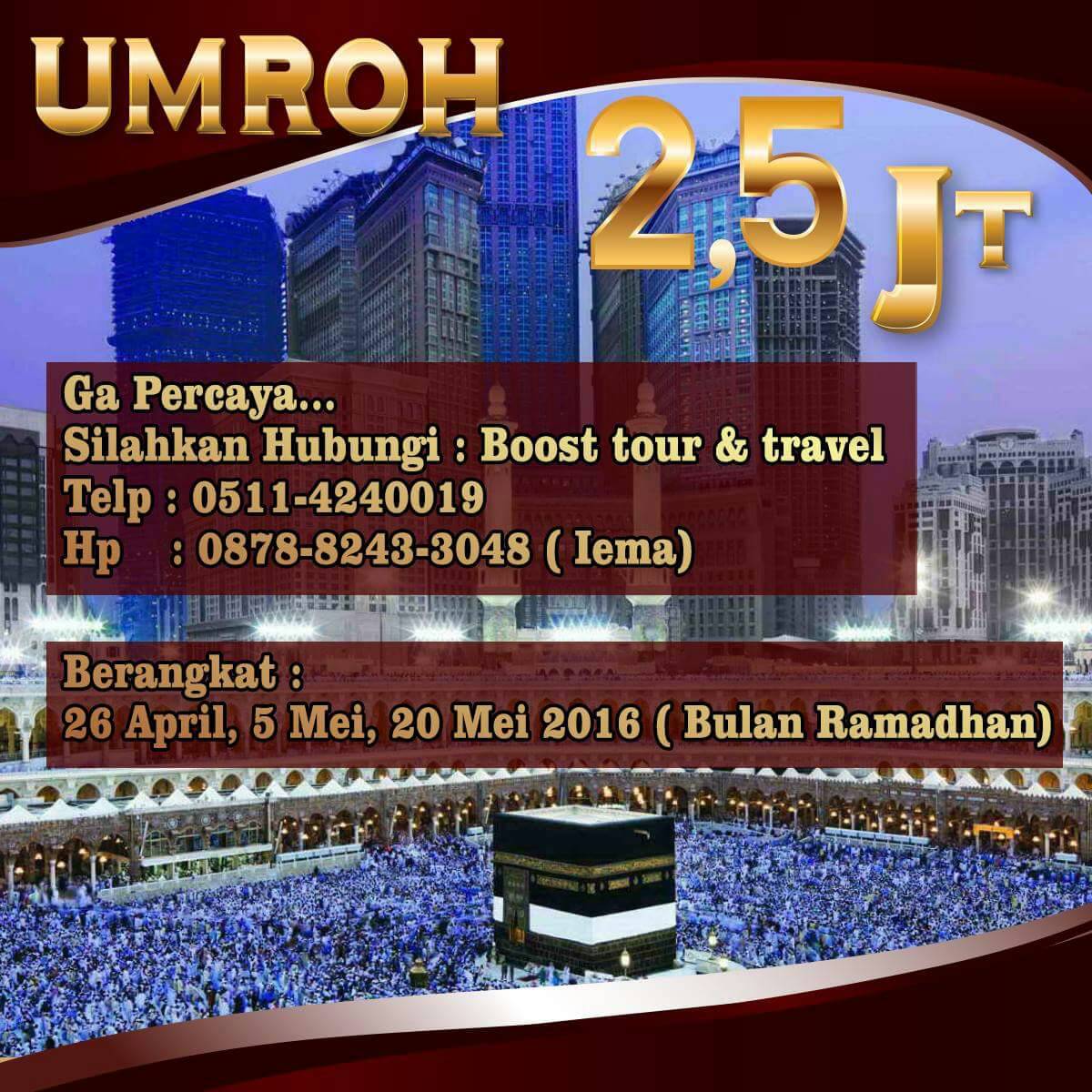 Boost_Travel's tweet photo. Hanya dengan DP 2.5 Juta sudah bisa Umroh!! @budimandjatmiko @akbarfaizal68 @Info_Rantau @etr @ismahannisah @fat_lee https://t.co/R0W7mwKQXZ