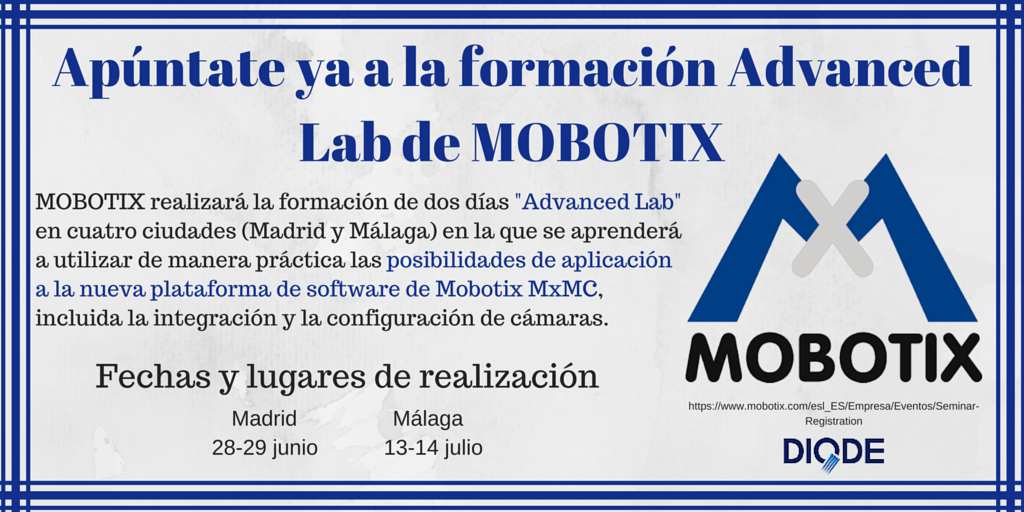 DIODE_COM's tweet image. ¿Aún no te has apuntado a la formación #AdvancedLab de @MOBOTIX_AG? Hazlo en este enlace: mobotix.com/esl_ES/Empresa…
