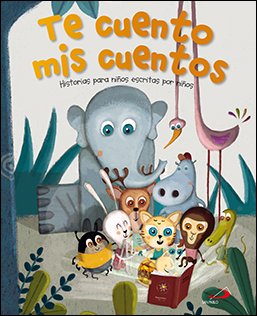 Nueva edición de "Te cuento mis cuentos. Historias para niños escritas por niños". Ya en nuestra librería. #infantil