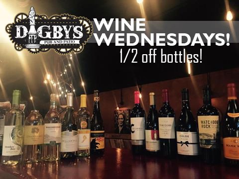 WINE WEDNESDAYS at Digby's is every Wednesday! Get 1/2 off a bottle of wine!