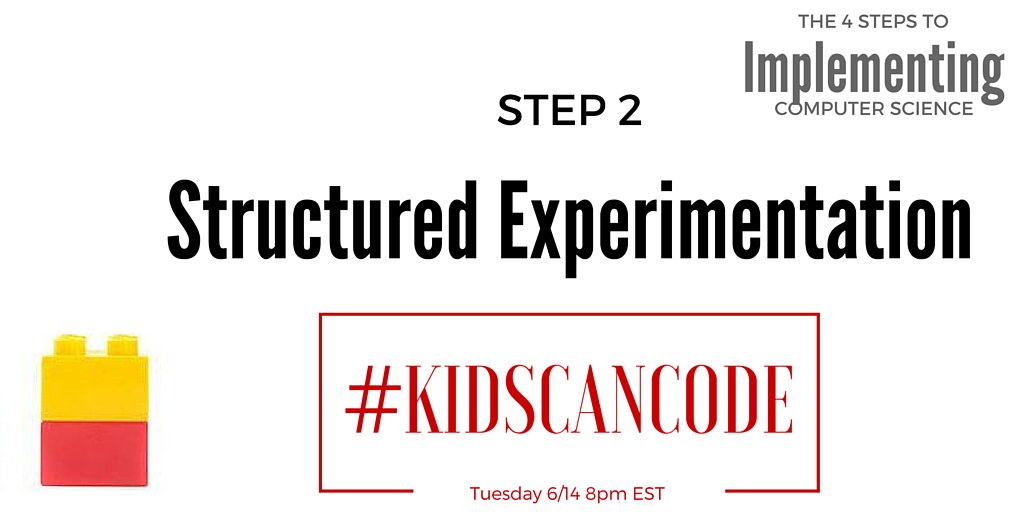 kodable's tweet image. How do you go #beyondHourofCode? Join #kidscancode to chat STAGE 2: Structured Experimentation #elemcode #STEMchat