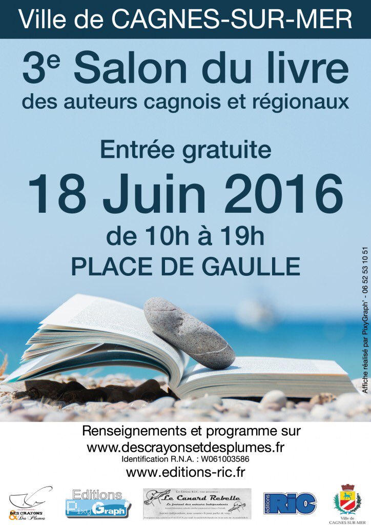 AssoRVPB's tweet photo. Le 18/6 3e Edition du #SalonDuLivre de #CagnesSurMer 10h à 19h Place DeGaulle organise par #EditionsRIC #Pixygraph https://t.co/v6wQ3zMrrd