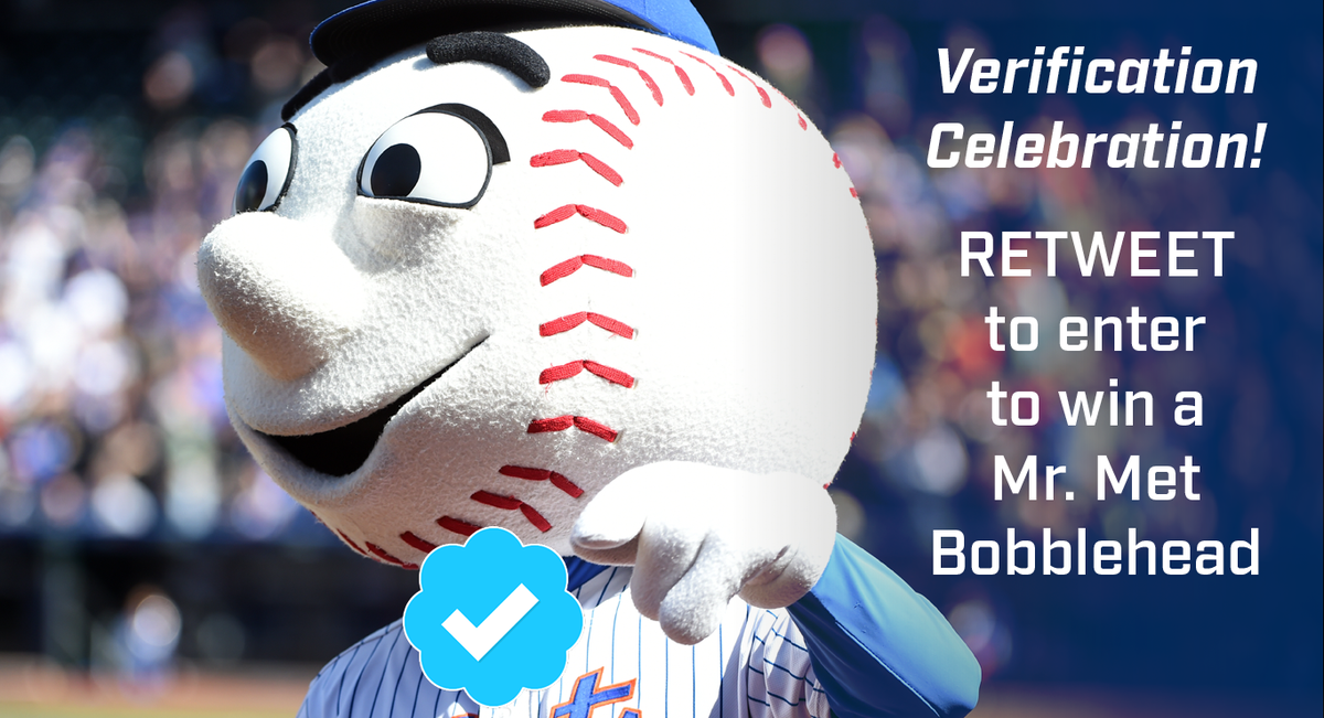 Mets's tweet image. Celebrate @MrMet being @verified! RT to enter to win a #MrMet bobblehead. #Mets #LGM #sweepstakes #free #win #prize