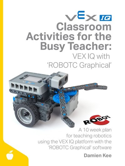 damienkee's tweet image. It&apos;s been a while, but the next book is now ready. If you&apos;ve been using the VEX IQ robot… plus.google.com/+DamienKee/pos…