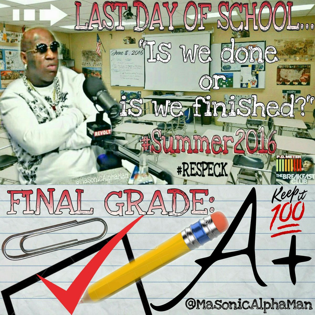 MasonicAlphaMan's tweet photo. When I've #PutSomeRespeckOnMyName All Year and 'Bout To Start My Summer VACAY!!!TRANSLATION: #ImRetTaGo #Summer2016 https://t.co/ehJAECy2q1