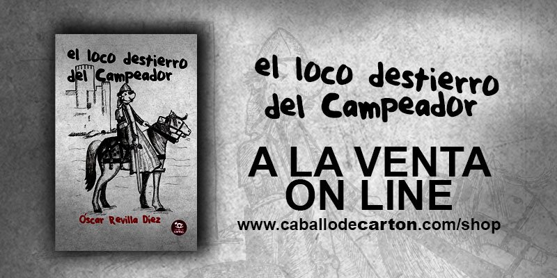 CdCEditores's tweet photo. https://t.co/h0kLogrrFZ Aquí también podéis conseguir El loco destierro del Campeador https://t.co/i6ZYqZ0VLN