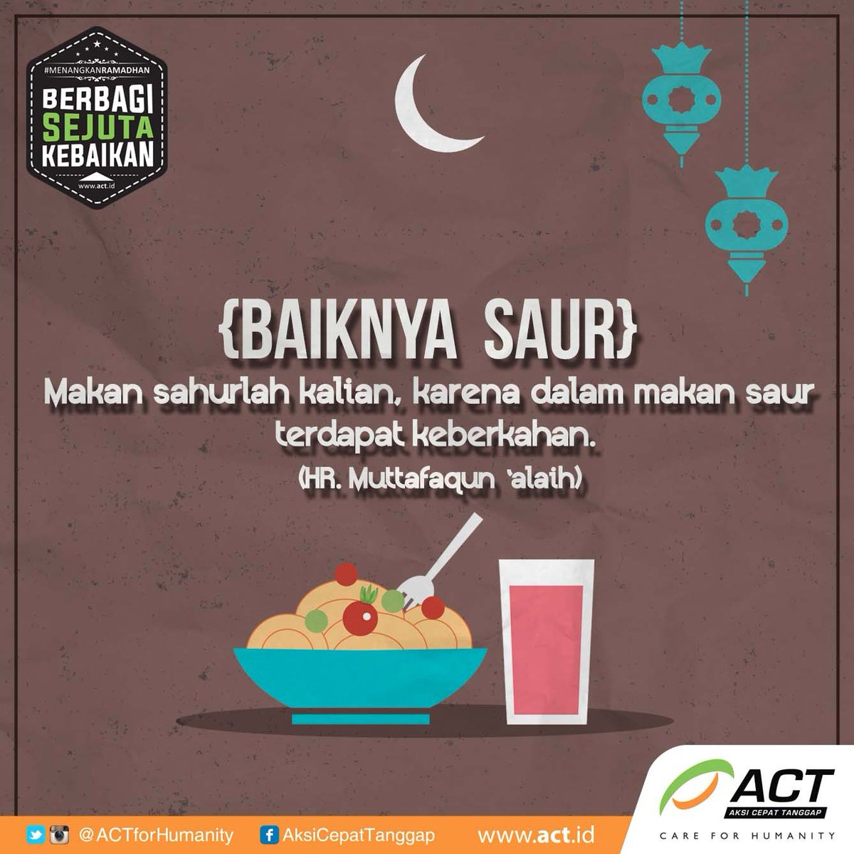 ACTforHumanity's tweet photo. Jangan lewatkan waktu sahur, karena makanan sahurmu mendatangkan keberkahan. :)
#BerbagiSejutaKebaikan https://t.co/c3IlStjeMg