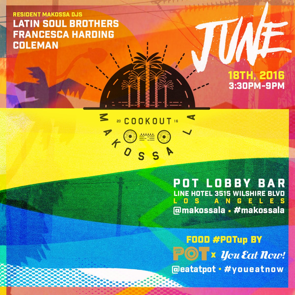 makossaLA's tweet photo. Los Angeles, we're kicking things off JUNE 18 with our resident DJ's and a food #POTup with @eatatpot &amp; You Eat Now https://t.co/L9tOypo1NR