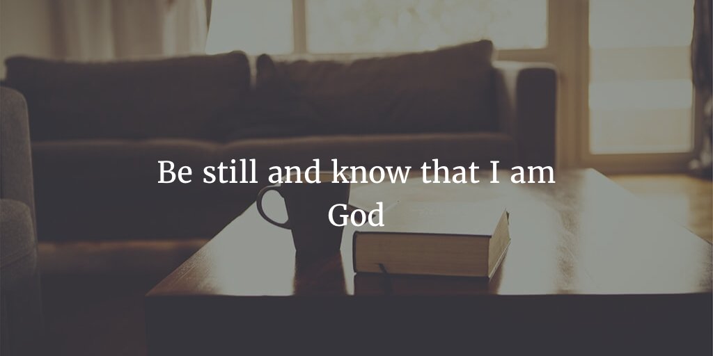 ChristinaMead's tweet image. Be still and know that I am God