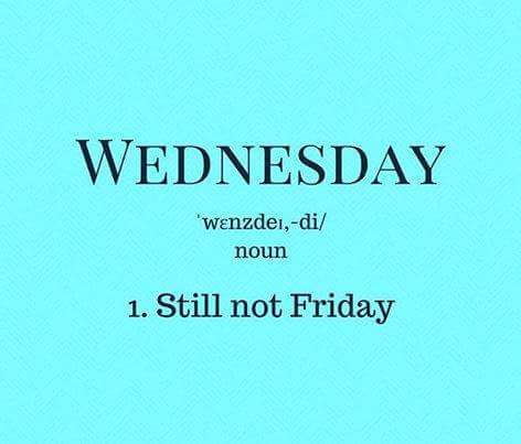 KrysBatts's tweet photo. The most basic  definition of Wednesday -- Still not Friday. 😕 👀💔🔜 #humpdaymotivation #WednesdayWisdom https://t.co/dle73dnOrQ