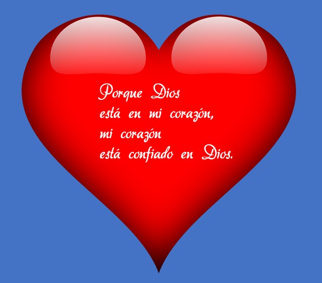 Manuel Jesus Lopez on X: "Porque Dios está en mi corazón, mi corazón está  confiado en Dios. https://t.co/Qsuxshr996" / X