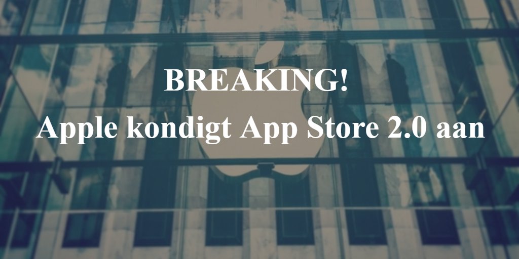 DJMvanderloo's tweet photo. BREAKING! Apple kondigt App Store 2.0 aan. Deze 4 veranderingen moet je kennen: https://t.co/mTP7FQFxU3 https://t.co/Kobn52hnyY