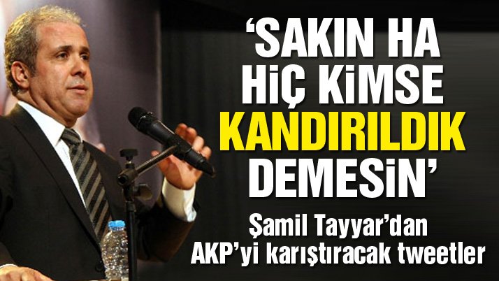 gazetesozcu's tweet photo. Şamil Tayyar'ın Twitter'dan yazdığı mesajlar Ankara'yı karıştıracak!
https://t.co/TTSItOXZR7 https://t.co/GtckzikEzP