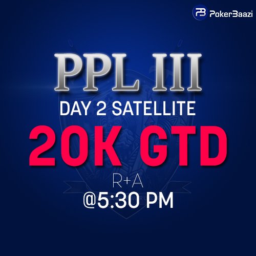 PokerBaazi's tweet photo. The first Satty started @5.30pm ! #Play the 20K GTD R+A Satty and secure a seat at the 20K GTD tournament @7pm #ppl3 https://t.co/aJpTb37UY7