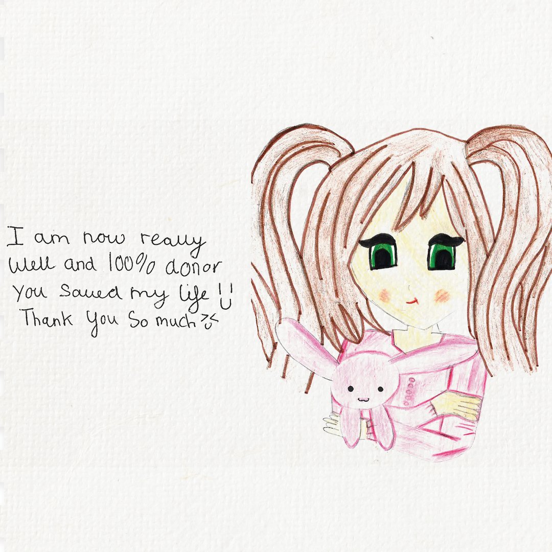 'I am now really well and 100% donor. You saved my life 😃 Thank you so much 😆' 

#ToMyStemCellDonor