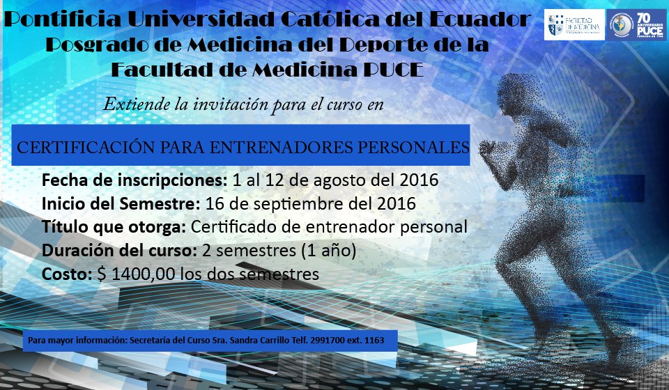 Te invitamos a formar parte del curso para la Certificación de Entrenador Personal en la PUCE. 
#soymedicinaPUCE