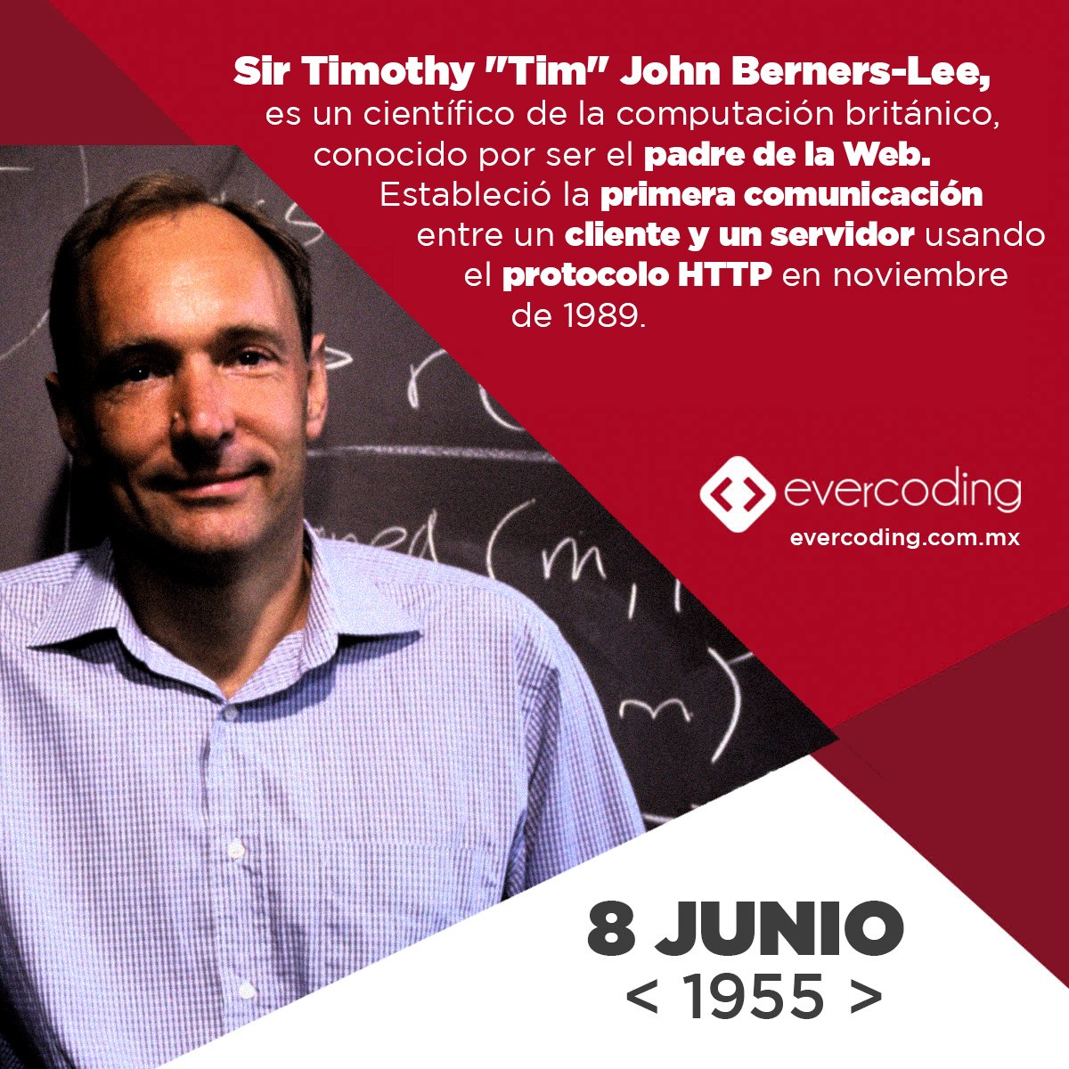 evercoding's tweet image. Nace el fundador del Consorcio de la World Wide Web para estandarizar el desarrollo de las tecnologías web. #W3C