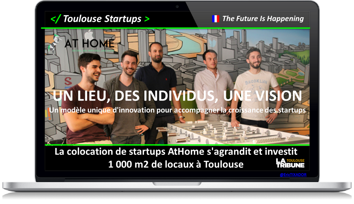 [#Startup 🇫🇷 #Event]#Toulouse: #AtHome s'agrandit et investit 1000 m2 de locaux objectifnews.latribune.fr/innovation/sta… #FrenchTech