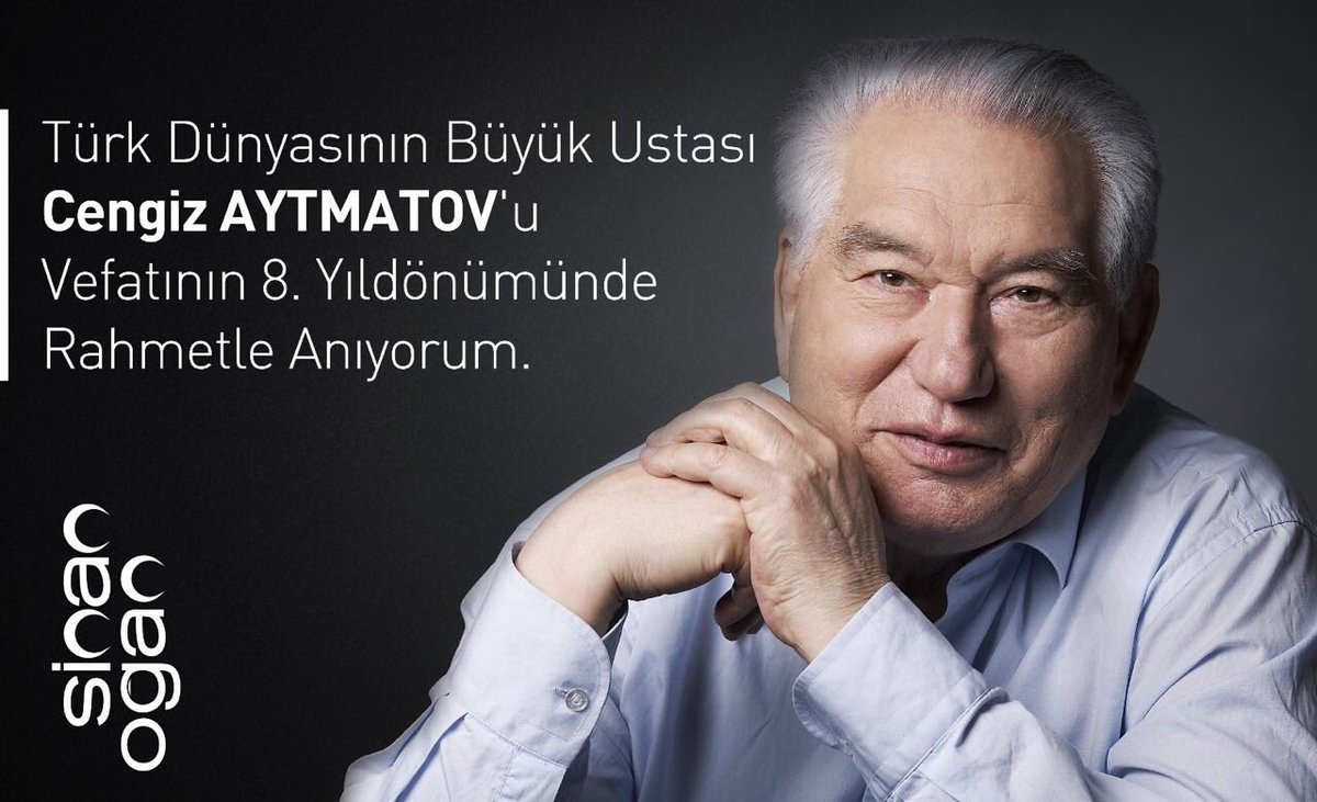 DrSinanOgan's tweet photo. Türk Dünyasının Büyük Ustası Cengiz Aytmatov'u rahmetle anıyorum.
#OAnGeliyor https://t.co/KOMEuZiFD8