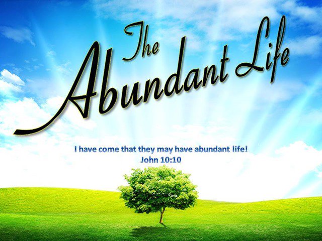 Abundant Life. #FridayFeeling