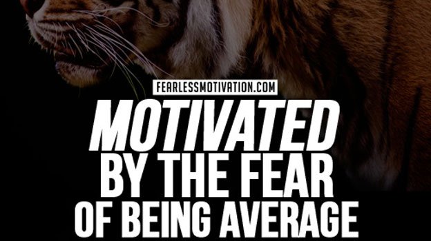 Fearless Motivation on Twitter: "Motivated by the fear of being average