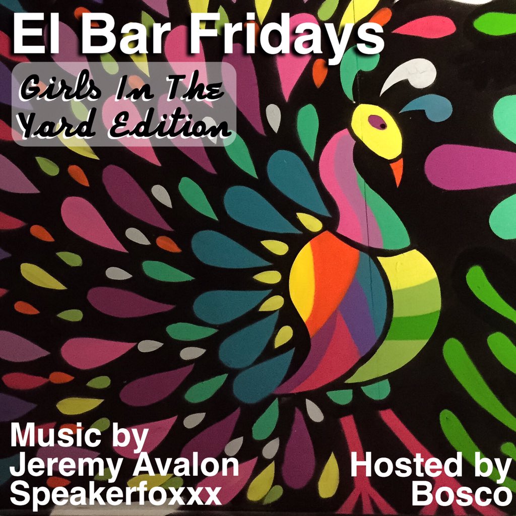 ElBarATL's tweet photo. #ElBarFridays with @SPEAKERFOXXX and special guest @JeremyAvalon_ hosted by @helloBOSCO | Doors open at 10 https://t.co/mWbYaRYLRf