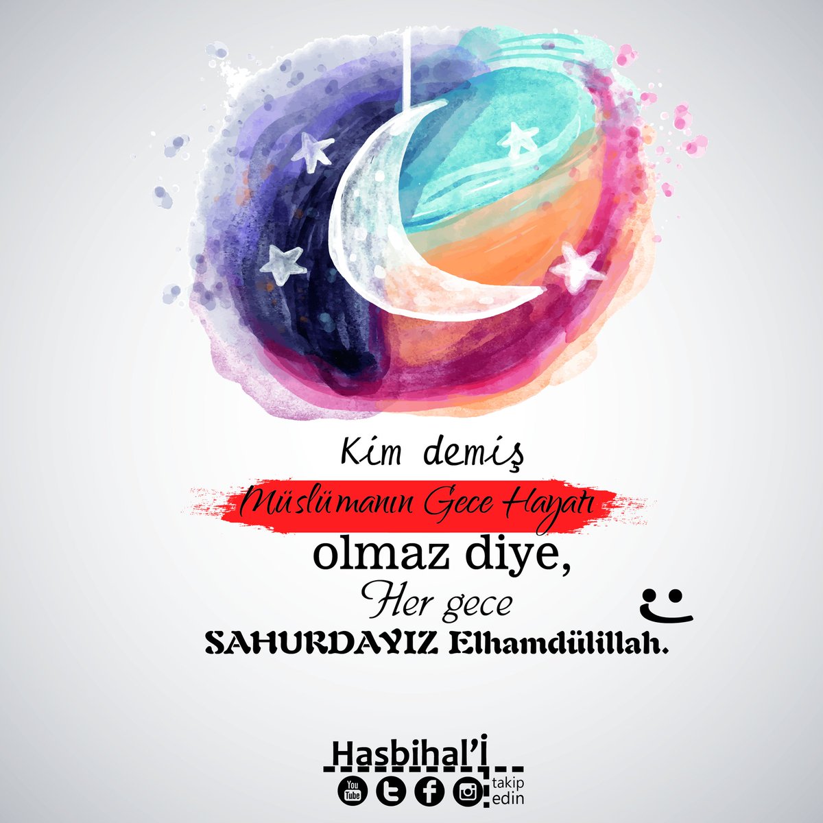 Kim demiş Müslümanın gece hayatı olmaz diye, 
Her gece sahurdayız elhamdulillah.. :)