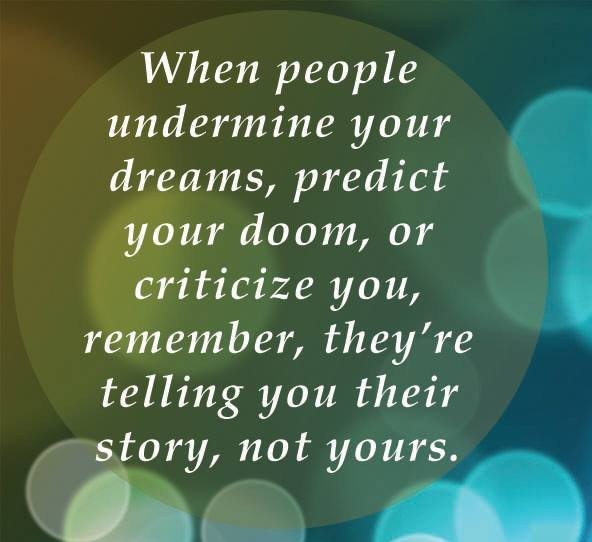 WindowsFrom's tweet image. When people undermine your #dreams, predict your doom, or #criticise you, #remember, they are telling...