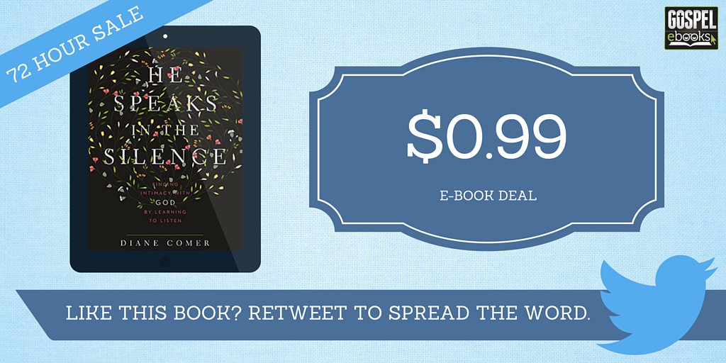 72 HOUR SALE: @DianeWComer - He Speaks in the Silence ($0.99) bit.ly/1XNPQTe <a href="/Zondervan/">Zondervan Publishers</a>