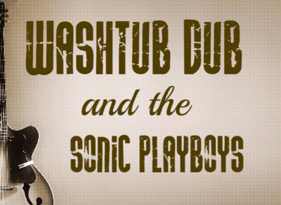 WASH TUB DUB AND THE SONIC PLAYBOYS ARE COMING HERE TONIGHT!!!!!!!