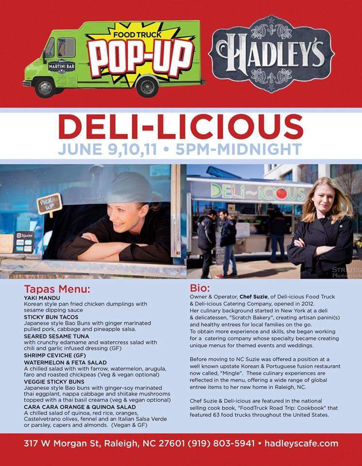 Last night to catch the <a href="/DeliiciousTruck/">Deli-icious Truck</a> PopUp as they take over the Kitchen at <a href="/hadleyscafe/">Hadley's</a> in Raleigh.