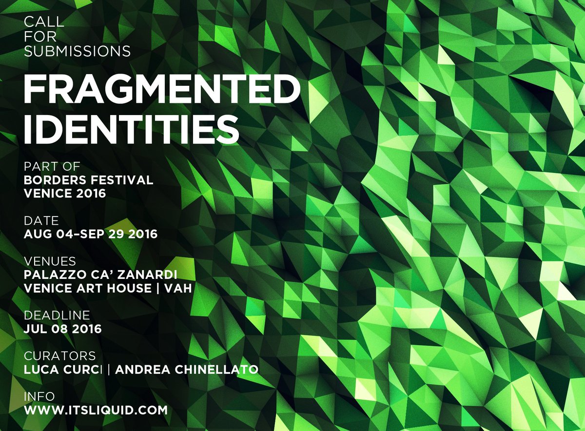 FRAGMENTED IDENTITIES - Venice 2016: buff.ly/1ZDoooj Join us! @lucacurci_com