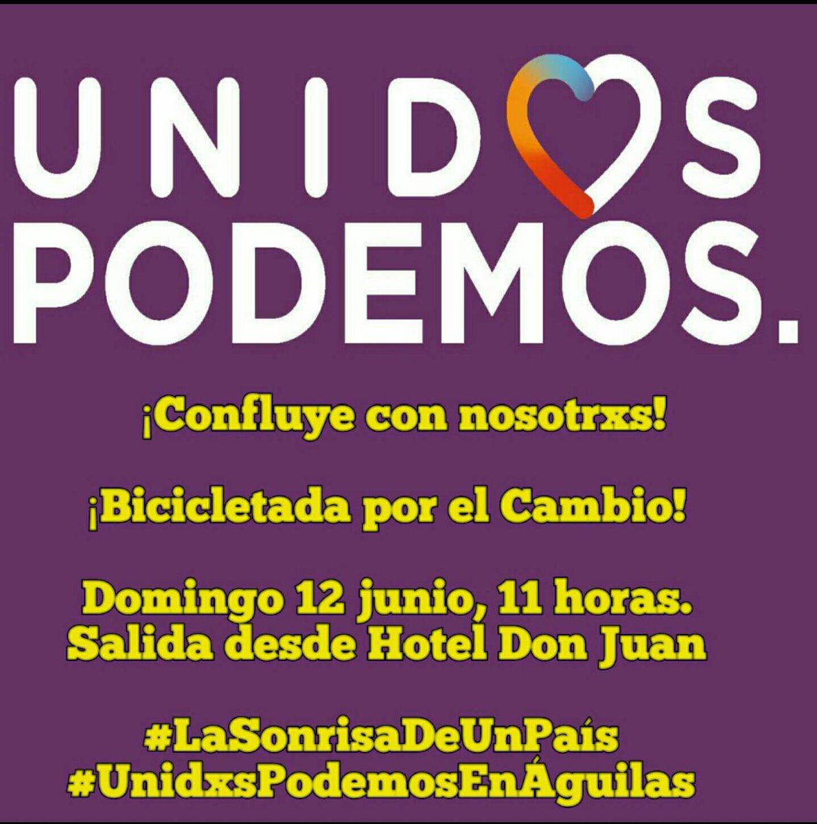 aguilaspuede's tweet photo. ¡Confluye con nosotrxs! 
¡Bicicletada por el Cambio! Dom.12 junio,11 h.Salida desde Hotel D. Juan #LaSonrisaDeUnPaís https://t.co/4u7gKCAXyA