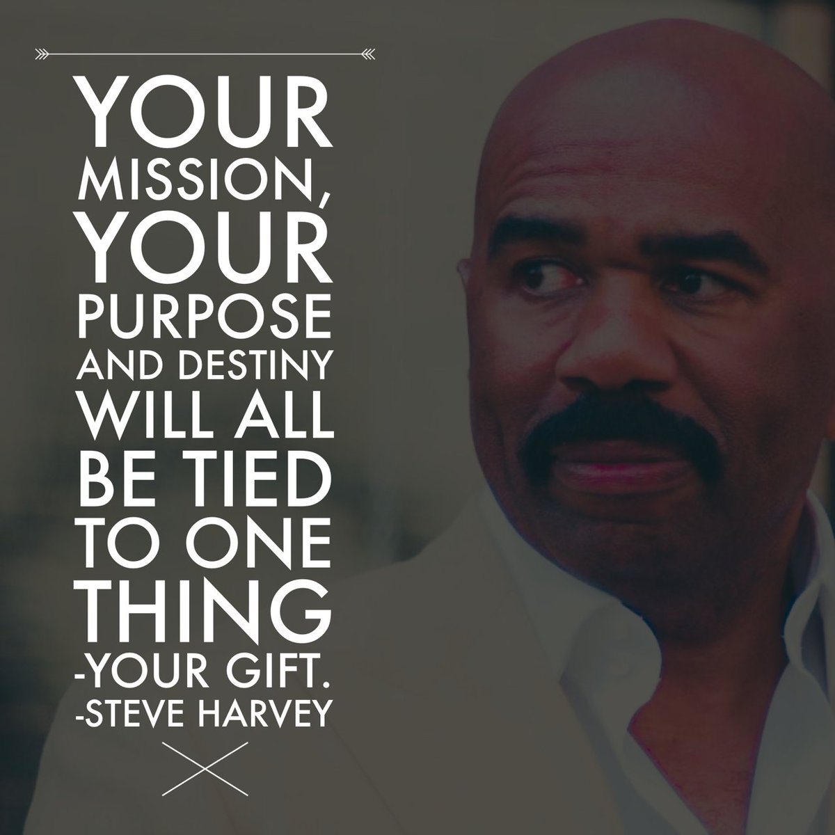 Official_AlexB_'s tweet photo. "Your mission, your purpose and destiny will all be tied to one thing - your gift!" ~@IAmSteveHarvey #Inspiration https://t.co/5fiMvx1nLO