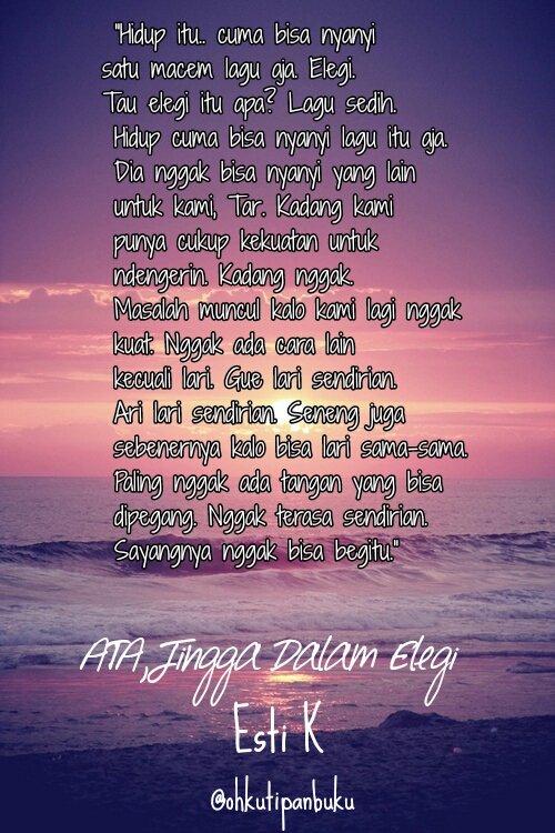 cumannanya's tweet photo. “Hidup itu.. cuma bisa nyanyi satu macem lagu aja. Elegi. Tau elegi itu apa? Lagu sedih."- ATA, Jingga Dalam Elegi https://t.co/VipK4yyAqH