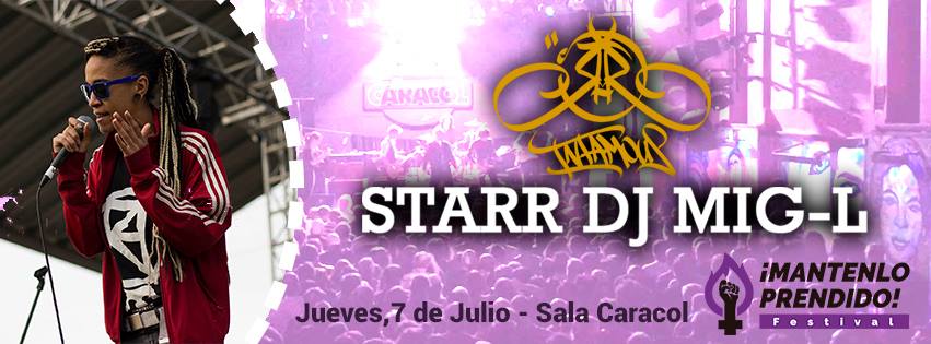 PrendidoFest's tweet photo. ¡Tendremos con nosotras a la grandísima @StarrLPS reventando el escenario! https://t.co/xTMHArxjJV
